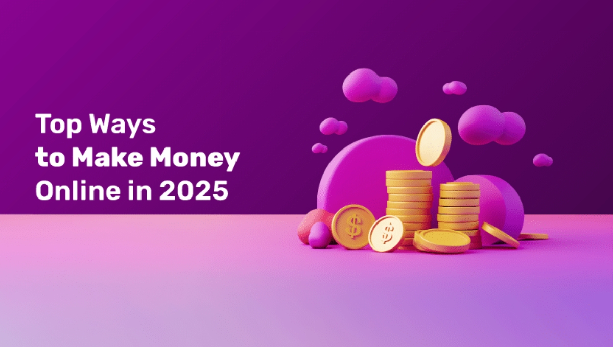 How to Earn Money Online in 2025